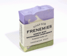 Soap for Frenemies